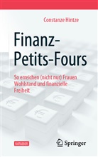 Constanze Hintze - Finanz-Petits-Fours