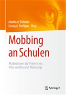 Matthia Böhmer, Matthias Böhmer, Matthias Böhmer (Dr.), Steffgen, Steffgen, Georges Steffgen... - Mobbing an Schulen