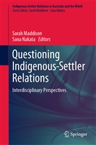Sara Maddison, Sarah Maddison, NAKATA, Nakata, Sana Nakata - Questioning Indigenous-Settler Relations