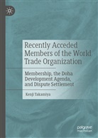 Kenji Takamiya - Recently Acceded Members of the World Trade Organization