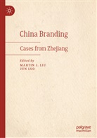 Marti J Liu, Martin J Liu, Martin J Liu, Martin J. Liu, Luo, Luo... - China Branding