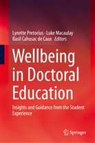 Basil Cahusac de Caux, Luk Macaulay, Luke Macaulay, Lynette Pretorius - Wellbeing in Doctoral Education