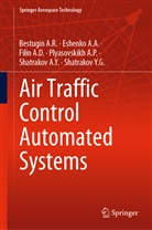 Bestugin A, Bestugin A R, Bestugin A. R., Bestugin A.R., Bestugin A.R., Eshenko A... - Air Traffic Control Automated Systems