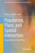 Rachel Franklin, Rachel S. Franklin, Rache S Franklin, Rachel S Franklin - Population, Place, and Spatial Interaction