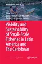 María José Barragán-Paladines, Ratana Chuenpagdee, Marí José Barragán-Paladines, María José Barragán-Paladines, Silvia Salas - Viability and Sustainability of Small-Scale Fisheries in Latin America and The Caribbean