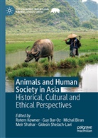 Gu Bar-Oz, Guy Bar-Oz, Michal Biran, Michal Biran et al, Rotem Kowner, Meir Shahar... - Animals and Human Society in Asia