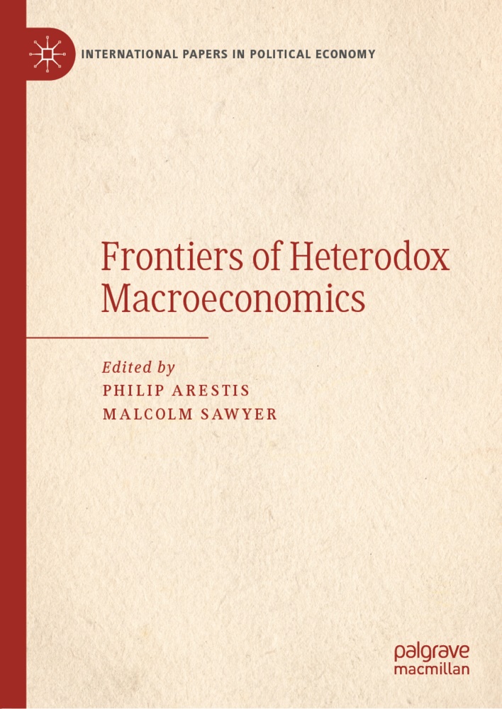 Phili Arestis, Philip Arestis, Sawyer, Sawyer, Malcolm Sawyer - Frontiers of Heterodox Macroeconomics