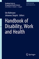 Ut Bültmann, Ute Bültmann, SIEGRIST, Siegrist, Johannes Siegrist - Handbook of Disability, Work and Health: Handbook of Disability, Work and Health