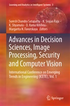 Margarita N. Favorskaya, D. Rama Krishna, K. Srujan Raju, Suresh Chandra Satapathy, K. Shyamala, K Shyamala et al... - Advances in Decision Sciences, Image Processing, Security and Computer Vision