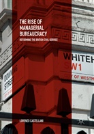 Lorenzo Castellani - The Rise of Managerial Bureaucracy