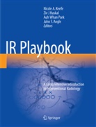 John F. Angle, Ziv J Haskal, Zi J Haskal, Ziv J Haskal, Nicole A. Keefe, Auh Whan Park... - IR Playbook