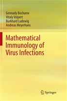 Gennad Bocharov, Gennady Bocharov, Burkhar Ludewig, Burkhard Ludewig, Andreas Meyerhans, Vital Volpert... - Mathematical Immunology of Virus Infections