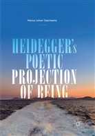Marius Johan Geertsema - Heidegger's Poetic Projection of Being