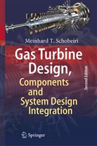 Meinhard T Schobeiri, Meinhard T. Schobeiri - Gas Turbine Design, Components and System Design Integration