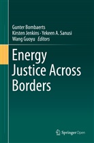Yekeen A Sanusi et al, Gunter Bombaerts, Kirste E H Jenkins, Wang Guoyu, Kirste Jenkins, Kirsten Jenkins... - Energy Justice Across Borders