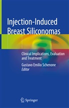 Gustav Emilio Schenone, Gustavo Emilio Schenone, Gustavo Emilio Schenone - Injection-Induced Breast Siliconomas