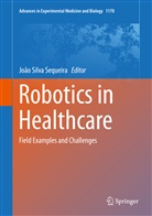 João Silva Sequeira, Joã Silva Sequeira, João Silva Sequeira - Robotics in Healthcare
