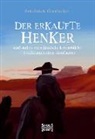 Friedrich Gerstäcker - Der erkaufte Henker