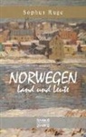 Sophus Ruge - Norwegen. Land und Leute
