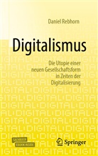 Daniel Rebhorn - Digitalismus