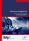 Philipp Rosenbach - Deutsche Hedgefonds - Eine Analyse der Entwicklung und Zukunftsperspektiven