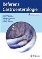Wolfgan Fischbach, Wolfgang Fischbach, Peter R. Galle, Joachim Mössner, Peter R Galle u a, Jürgen F. Riemann... - Referenz Gastroenterologie