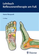 Hanne Marquardt - Lehrbuch Reflexzonentherapie am Fuß