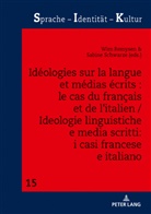 Wim Remysen, Sabine Schwarze - Idéologies sur la langue et médias écrits : le cas du français et de l'italien / Ideologie linguistiche e media scritti: i casi francese e italiano