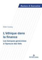 Didier Caveng - L'éthique dans la finance
