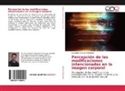 Fernando Acevedo Velásquez - Percepción de las modificaciones intencionadas en la imagen corporal