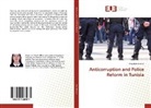 Arwa Ben Ahmed - Anticorruption and Police Reform in Tunisia