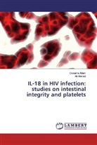 Ali Ahmed, Ossam Allam, Ossama Allam - IL-18 in HIV infection: studies on intestinal integrity and platelets