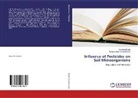 Anuradh Buddi, Anuradha Buddi, Rangaswamy Vengatampalli - Influence of Pesticides on Soil Microorganisms