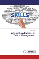 Alex Molefi - A Structured Model of Talent Management