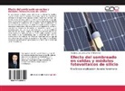 M I José Luis Zaratustra Ramírez Cruz, M. I. José Luis Zaratustra Ramírez Cruz, M.I. José Luis Zaratustra Ramírez Cruz - Efecto del sombreado en celdas y módulos fotovoltaicos de silicio