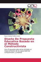Reyna Soledad Padilla Condori - Diseño De Propuesta Educativa Basado en el Método Constructivista
