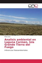Maria Llera - Analisis ambiental en Laguna Carmen, Isla Grande Tierra del Fuego