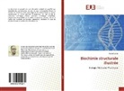 Khalef Lefsih - Biochimie structurale illustrée
