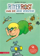 Jörg Hilbert, Felix Janosa - Ritter Rost 3: Ritter Rost und die Hexe Verstexe (Ritter Rost mit CD und zum Streamen, Bd. 3)