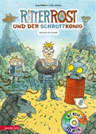 Jörg Hilbert, Felix Janosa - Ritter Rost 14: Ritter Rost und der Schrottkönig (Ritter Rost mit CD und zum Streamen, Bd. 14)