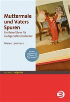 Maren Lammers - Muttermale und Vaters Spuren