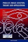 Davis L S, L S Davis, L. S. Davis, Katsushi Inoue, M. Nivat, Azriel Rosenfeld... - Parallel Image Analysis: Theory And Applications