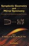 etc., K. Fukaya, Y-G Oh K Ono &amp; G Tian K Fukaya, Fukaya Kenji, Kenji Fukaya, Yong Geun Oh... - SYMPLECTIC GEOMETRY & MIRROR SYMMETRY