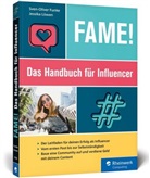 Sven-Olive Funke, Sven-Oliver Funke, Jessika Löwen - Fame! Das Handbuch für Influencer