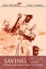 Hilary Beckles, Verene A. Shepherd - Saving Souls: The Struggle to End the Transatlantic Trade in Africans
