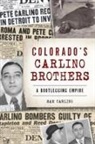 Samuel Carlino - Colorado's Carlino Brothers