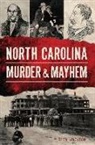 Richard Jackson, Rick Jackson - North Carolina Murder & Mayhem