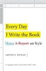 Robert Barney, Amitava Kumar, Stephen R Wenn - Every Day I Write the Book