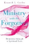 Kenneth L Carder, Kenneth L. Carder, Kenneth H Carter - Ministry With the Forgotten