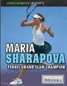 Jason Porterfield - Maria Sharapova: Tennis Grand Slam Champion